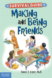 表紙画像: The Survival Guide for Making and Being Friends 9781575424729