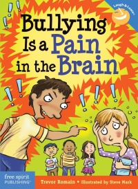Cover image: Bullying Is a Pain in the Brain 1st edition 9781631980657