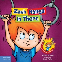 Cover image: Zach Hangs In There 1st edition 9781631981623