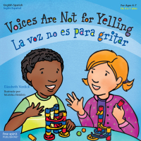Cover image: Voices Are Not for Yelling / La voz no es para gritar 1st edition 9781631981913