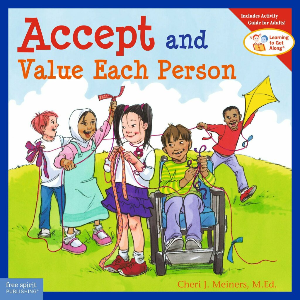 Accept and Value Each Person Thinking and Learning for the 21st Century 1st Edition
