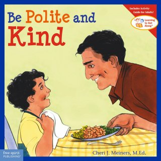 Imagen de portada: Be Polite and Kind 1st edition 9781575421513