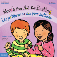 Imagen de portada: Words Are Not for Hurting / Las palabras no son para lastimar 1st edition 9781575423128