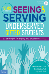 Cover image: Start Seeing and Serving Underserved Gifted Students 1st edition 9781631983283
