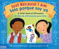 Omslagafbeelding: Just Because I Am / Solo porque soy yo 1st edition 9781631983351