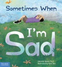 Cover image: Sometimes When I'm Sad 1st edition 9781631983825
