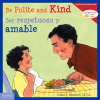 صورة الغلاف: Be Polite and Kind / Ser respetuoso y amable 1st edition 9781631984433