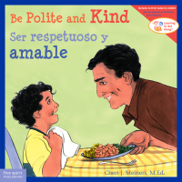 Imagen de portada: Be Polite and Kind / Ser respetuoso y amable 1st edition 9781631984433