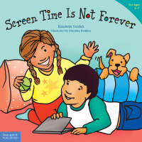 Cover image: Screen Time Is Not Forever 1st edition 9781631985362