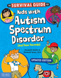 Imagen de portada: The Survival Guide for Kids with Autism Spectrum Disorder (And Their Parents) 2nd edition 9781631985997
