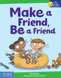 صورة الغلاف: Make a Friend, Be a Friend 1st edition 9781631986291
