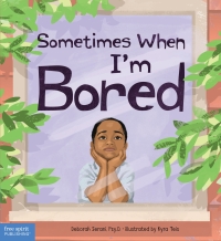 Cover image: Sometimes When I'm Bored 1st edition 9781631986956