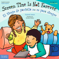 Cover image: Screen Time Is Not Forever / El tiempo de pantalla no es para siempre 1st edition 9781631988110
