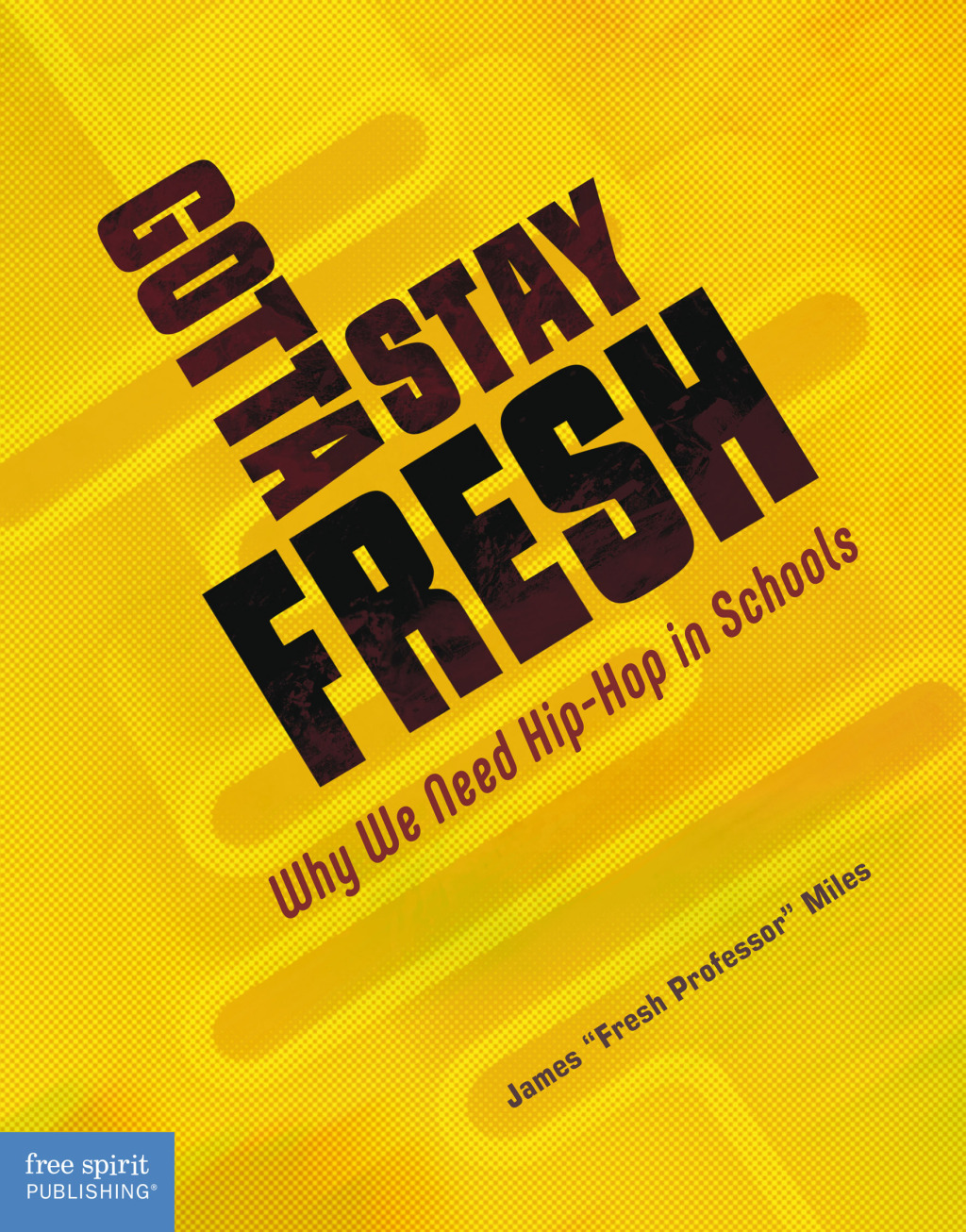 ISBN 9781631988769 product image for Gotta Stay Fresh - 1st Edition (eBook) | upcitemdb.com
