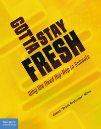 Titelbild: Gotta Stay Fresh 1st edition 9781631988769