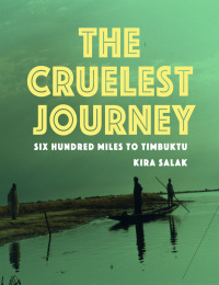 Cover image: The Cruelest Journey