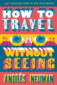Imagen de portada: How to Travel without Seeing 9781632060556