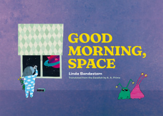 Cover image: Good Morning, Space 9781632063830