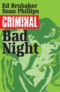 Cover image: Criminal Vol. 4: Bad Night 9781632154606