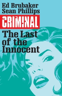 Imagen de portada: Criminal Vol. 6: The Last Of The Innocent 9781632155191