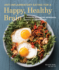 Cover image: Anti-Inflammatory Eating for a Happy, Healthy Brain 9781632170552