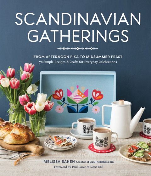 Scandinavian Gatherings: From Afternoon Fika to Midsummer Feast: 70 Simple Recipes & Crafts for Everyday Celebrations - FULL INSTANT DOWNLOAD | PDF DOCX EPUB