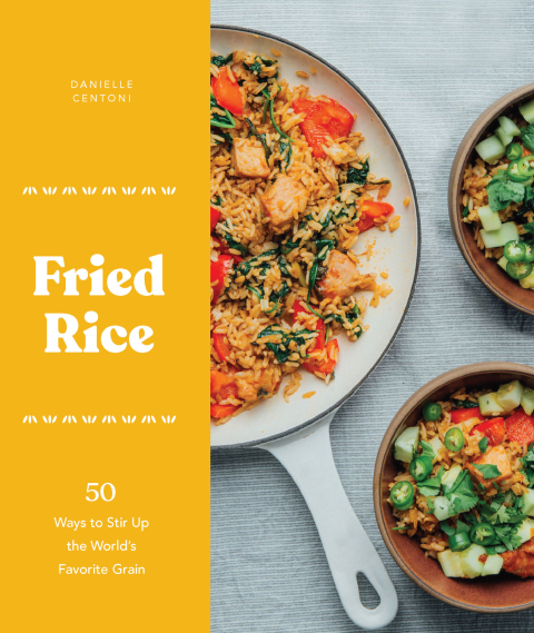 Fried Rice: 50 Ways to Stir Up the World's Favorite Grain - FULL INSTANT DOWNLOAD | PDF DOCX EPUB