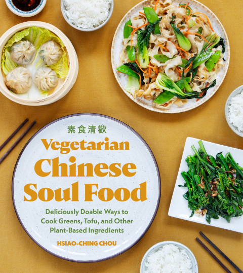 Vegetarian Chinese Soul Food: Deliciously Doable Ways to Cook Greens, Tofu, and Other Plant-Based Ingredients - FULL INSTANT DOWNLOAD | PDF DOCX EPUB