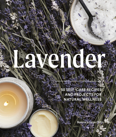 Lavender: 50 Self-Care Recipes and Projects for Natural Wellness - FULL INSTANT DOWNLOAD | PDF DOCX EPUB