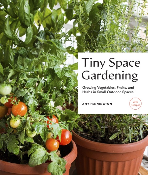 Tiny Space Gardening: Growing Vegetables, Fruits, and Herbs in Small Outdoor Spaces (with Recipes) - FULL INSTANT DOWNLOAD | PDF DOCX EPUB