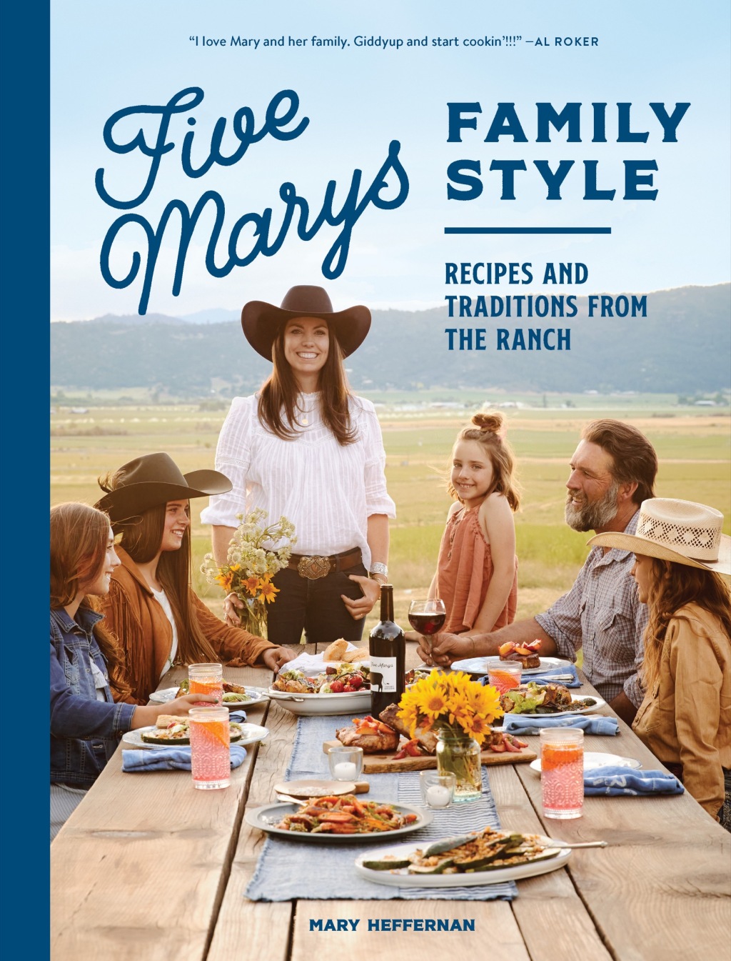Five Marys Family Style Recipes and Traditions from the Ranch