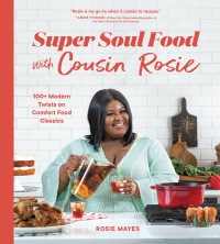 Cover image: Super Soul Food with Cousin Rosie 9781632174239