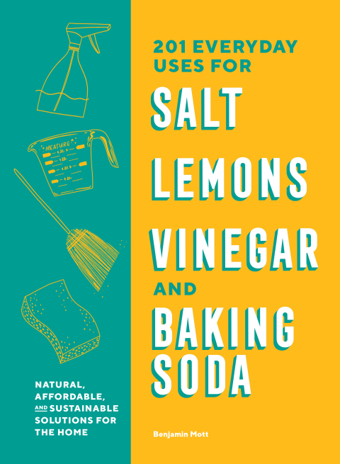 201 Everyday Uses for Salt, Lemons, Vinegar, and Baking Soda: Natural, Affordable, and Sustainable Solutions for the Home - FULL INSTANT DOWNLOAD | PDF DOCX EPUB