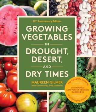 Cover image: Growing Vegetables in Drought, Desert, and Dry Times, 10th Anniversary Edition 9781632175571