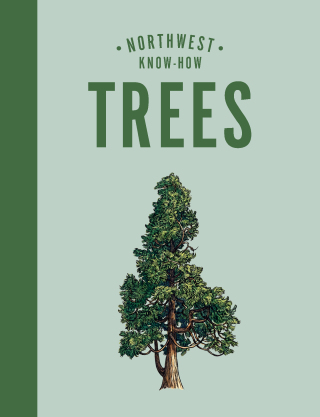 Cover image: Northwest Know-How: Trees 9781632173522