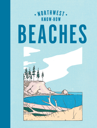 Cover image: Northwest Know-How: Beaches 9781632174086