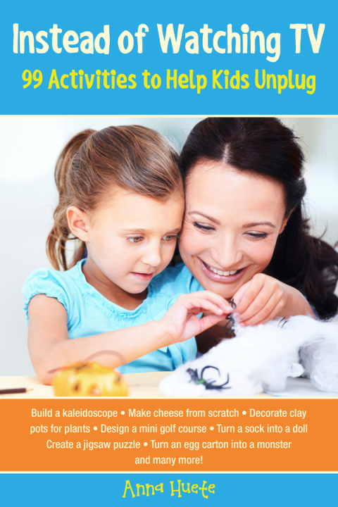 Instead of Watching TV: 99 Activities to Help Kids Unplug - FULL INSTANT DOWNLOAD | PDF DOCX EPUB
