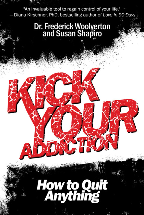 Kick Your Addiction : How to Quit Anything - FULL INSTANT DOWNLOAD | PDF DOCX EPUB