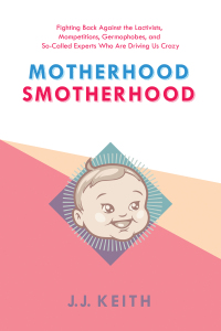 Cover image: Motherhood Smotherhood 9781629146584