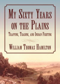 Omslagafbeelding: My Sixty Years on the Plains 9781629143835