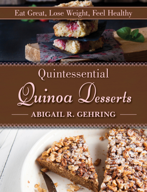 Quintessential Quinoa Desserts - FULL INSTANT DOWNLOAD | PDF DOCX EPUB