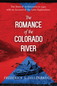 Cover image: The Romance of the Colorado River 9781629146799