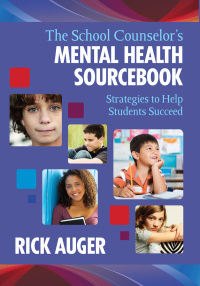 Cover image: The School Counselor's Mental Health Sourcebook 9781629145648