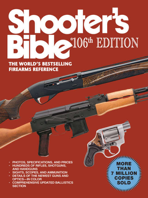 Shooter's Bible, 106th Edition: The World's Bestselling Firearms Reference, 106th Edition - FULL INSTANT DOWNLOAD | PDF DOCX EPUB