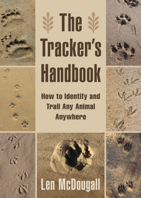 The Tracker's Handbook: How to Identify and Trail Any Animal, Anywhere - FULL INSTANT DOWNLOAD | PDF DOCX EPUB