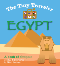 Cover image: The Tiny Traveler: Egypt 9781629146072