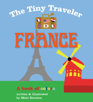Cover image: The Tiny Traveler: France 9781629146096