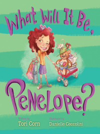 Cover image: What Will It Be, Penelope? 9781620875421