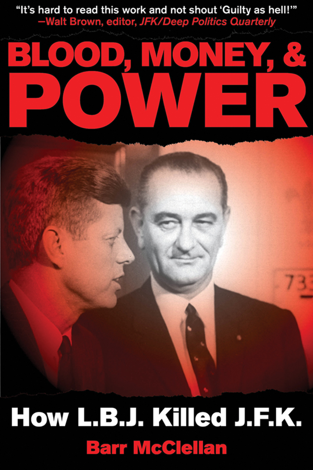 Blood, Money, & Power How LBJ Killed JFK