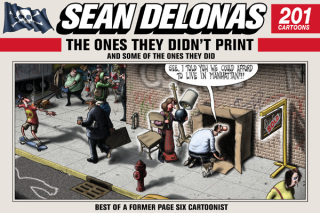Cover image: Sean Delonas: The Ones They Didn't Print and Some of the Ones They Did 9781632203656